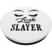 Lash Slayer Gift For Your Eyelash Tech Who Slays Lashes PopSockets PopGrip: Swappable Grip for Phones &amp; Tablets